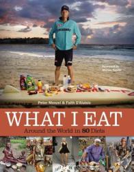 What I Eat - Peter Menzel (ISBN: 9780984074402)