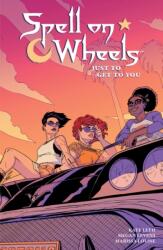 Spell on Wheels Volume 2: Just to Get to You (ISBN: 9781506714776)