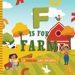 F Is for Farm (ISBN: 9781641704526)