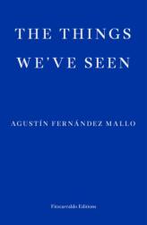 The Things We've Seen (ISBN: 9781913097301)