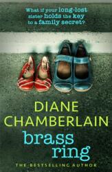 Brass Ring: a gripping emotional page-turner about two sisters from the bestselling author (ISBN: 9781472282781)