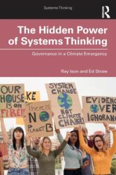 The Hidden Power of Systems Thinking (ISBN: 9781138493995)