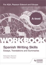 Abilități de scriere pentru nivel A la spaniolă: eseuri, traduceri și rezumate (ISBN: 9781398311985)