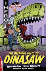 EDGE: I HERO: Megahero: The Dreadful Deeds of DinaSaw (ISBN: 9781445170084)