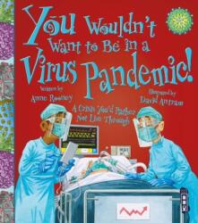 You Wouldn't Want To Be In A Virus Pandemic! (ISBN: 9781913337773)