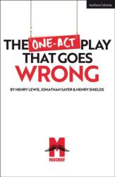 The One-Act Play That Goes Wrong (ISBN: 9781350238848)