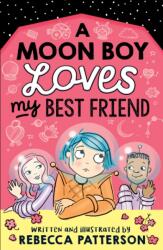 A Moon Boy Loves My Best Friend (ISBN: 9781839130175)