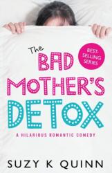 The Bad Mother's Detox (ISBN: 9781785631573)