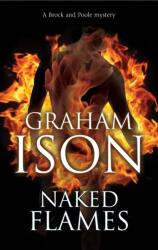 Naked Flames (ISBN: 9781780296227)