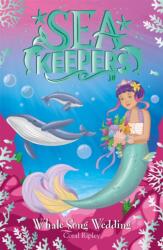 Sea Keepers: Whale Song Wedding (ISBN: 9781408363782)