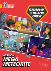 Shinoy și Chaos Crew: Misiunea Mega-meteorit (ISBN: 9780008454692)