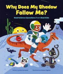Why Does My Shadow Follow Me? (ISBN: 9781773215013)