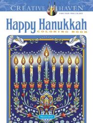 Creative Haven Happy Hanukkah Coloring Book (ISBN: 9780486841274)