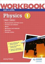 AQA A-level Physics Workbook 1 (ISBN: 9781510483200)