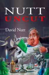 Nutt Uncut (ISBN: 9781909976856)