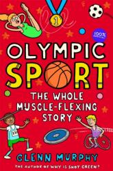Olympic Sport: The Whole Muscle-Flexing Story (ISBN: 9781529043006)