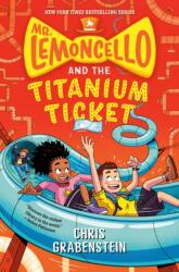 Mr. Lemoncello and the Titanium Ticket (ISBN: 9780525647775)