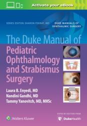 Manualul Duke de oftalmologie pediatrică și chirurgie a strabismului (ISBN: 9781975158064)