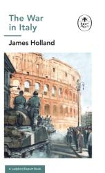 Războiul în Italia: un volum Ladybird Expert (ISBN: 9780718186548)