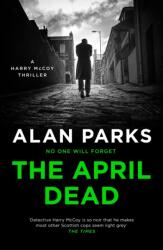 The April Dead (ISBN: 9781786897190)