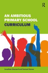 An Ambitious Primary School Curriculum (ISBN: 9781913453176)