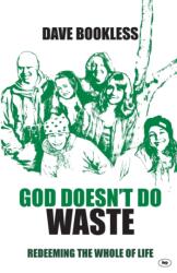 God Doesn't Do Waste (ISBN: 9781844744732)