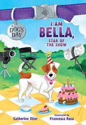 I AM BELLA STAR OF THE SHOW (ISBN: 9780807516805)