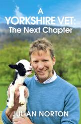 A Yorkshire Vet: The Next Chapter (ISBN: 9781529378375)