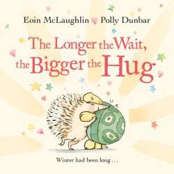 The Longer the Wait, the Bigger the Hug (ISBN: 9780571370399)