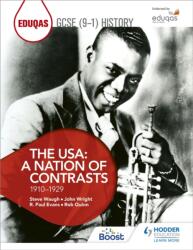 Eduqas GCSE (9-1) History The USA: A Nation of Contrasts 1910-1929 (ISBN: 9781398318205)
