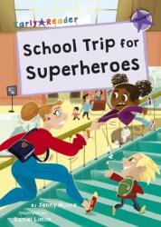 School Trip for Superheroes (ISBN: 9781848867666)
