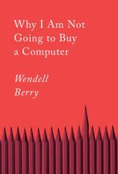 De ce nu o să cumpăr un computer (ISBN: 9781640094574)