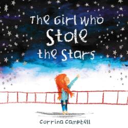 The Girl Who Stole The Stars (ISBN: 9781999955670)