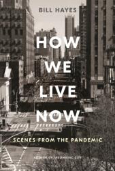 How We Live Now (ISBN: 9781635576887)