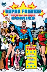 Super Friends: Saturday Morning Comics Volume 2 (ISBN: 9781779505927)