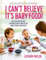 I Can't Believe It's Baby Food! (ISBN: 9781780724768)