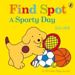 Find Spot: A Sporty Day (ISBN: 9780241422663)