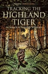 Tracking The Highland Tiger - Marianne Taylor (ISBN: 9781472954374)