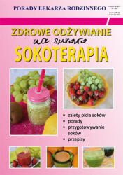 Alimentație sănătoasă. Crudă. Sucoterapie (ISBN: 9788381148733)
