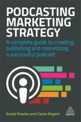 Podcasting Marketing Strategy (ISBN: 9780749498542)