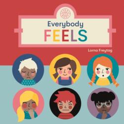 Everybody Feels (ISBN: 9781787418585)