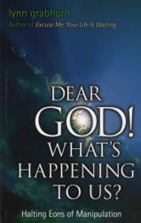 Dear God! What's Happening to Us (ISBN: 9781571743848)