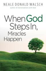 When God Steps in, Miracles Happen (ISBN: 9781571746535)