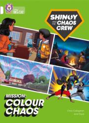 Shinoy and the Chaos Crew Mission: Colour Chaos (ISBN: 9780008454715)
