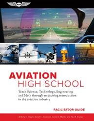 AVIATION HIGH SCHOOL FACILITATOR GUIDE (ISBN: 9781619549371)