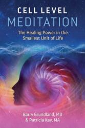 Cell Level Meditation (ISBN: 9781644112243)