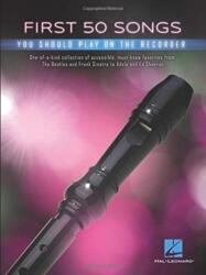 FIRST 50 SONGS YOU SHOULD PLAY ON RECORD (ISBN: 9781540034236)