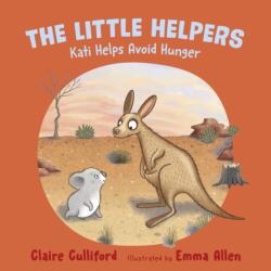 The Little Helpers: Kati Helps Avoid Hunger (ISBN: 9781800315600)