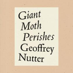 Giant Moth Perishes (ISBN: 9781950268191)