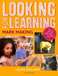 Looking for Learning: Mark Making (ISBN: 9781472963055)